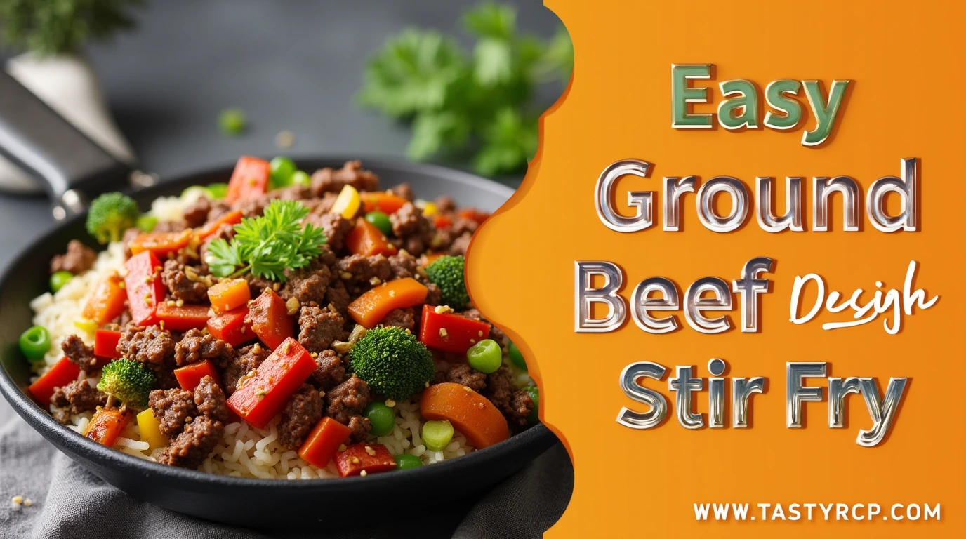 Easy Ground Beef Stir Fry Recipe – Fast Dinner Ready in 25 Minutes